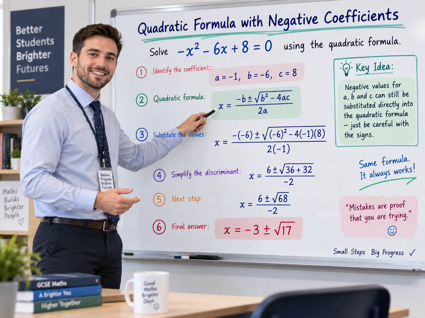 quadratic formula used step by step to solve negative x squared minus 6x plus 8 equals zero